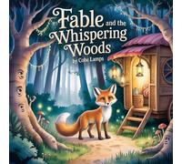 Fable and the Whispering Woods: 1