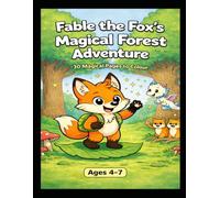 Fable the Fox's Magical Forest Adventure: 20 Magical Pages to Colour