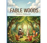 Fable Woods: Volume 1: Finding Self