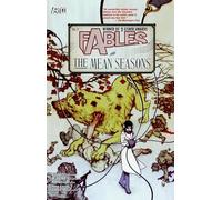 Fables 5: The Mean Seasons [Lingua Inglese]