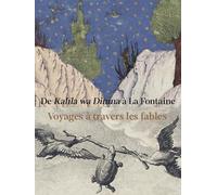 Fables d’Orient et d’Occident: Voyage à travers les fables