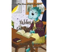 Fables From the Big Forest: The Dino-Mights Present