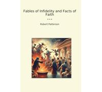 Fables of Infidelity and Facts of Faith