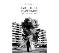 Fables of the Deconstruction: Vol.1: The Ghost in You