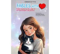 Fables whith heart: Fables inspired by the magic of the heart-shaped Lake Scanno