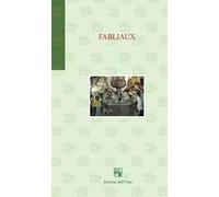 Fabliaux. Racconti comici medievali. Ediz. italiana e francese