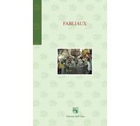 Fabliaux. Racconti comici medievali - [Edizioni dell'Orso]