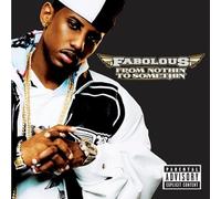 Fabolous - From Nothin' To Somethin