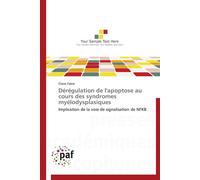 Fabre-C Dérégulation de l'Apoptose Au Cours Des Syndromes Myélodyspl (Tascabile)