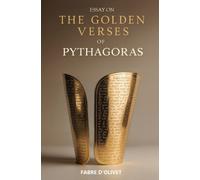 Fabre D'Olivet Essay On The Golden Verses of Pythagoras (Tascabile)