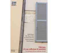 Fabriano e le sue collezioni di antichità. La continuità di una tradizione di studi