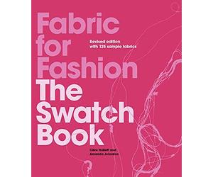 Fabric for Fashion: The Swatch Book