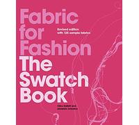 Amanda Johnston – Fabric for Fashion: The Swatch Book – Seconda edizione riveduta