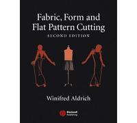 Fabric, Form and Flat Pattern Cutting