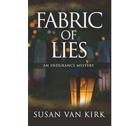 Fabric of Lies: An Endurance Mystery 6
