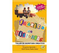 Fábrica de Historias: Taller de escritura creativa - CEIP Pintor Pedro Cano