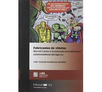 Fabricantes de viñetas. Marvel comics y la industria de la historieta estadounidense del siglo XX: 51