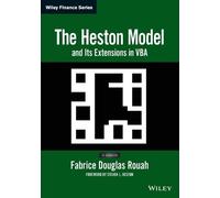 Fabrice D. Rouah The Heston Model and Its Extensions in VBA (Tascabile)
