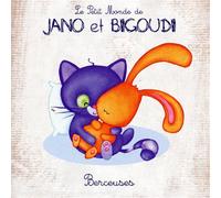 Fabrice Duroc & Bob Tibone - Le Petit Monde De Jano Et Bigoudi : Berceuses