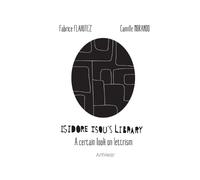 Fabrice Flahutez Isidore Isou's Library (Tascabile)