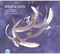Fabrice Martinez, Laurent Bardainne & Thomas De Pourquery Drôles De Dames (CD)