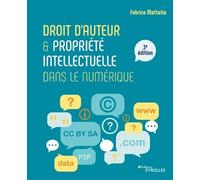 Fabrice Mattati Droit d'auteur et propriété intellectuelle dans le n (Tascabile)