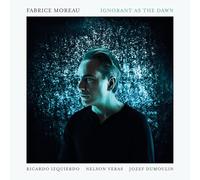 Fabrice Moreau - Ignorant As The Dawn