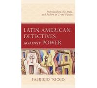 Fabricio Tocco Latin American Detectives against Power (Tascabile)