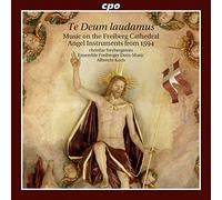 Fabricius/ Monte/ Lechner/ Michael - Te Deum Laudamus: Music On The Angel Instruments
