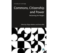 Fabrizio Barca Commons, Citizenship and Power (Copertina rigida)