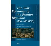Fabrizio Biglin The War Economy of the Roman Republic (406-10 (Copertina rigida)
