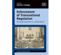Fabrizio Cafaggi Enforcement of Transnational Regulation (Copertina rigida)