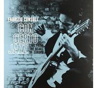 Fabrizio Consoli - Con certo jazz