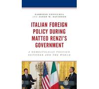 Fabrizio Coticchia J Italian Foreign Policy during Matteo Re (Copertina rigida)