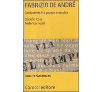 Fabrizio De André. Cantastorie fra parole e musica