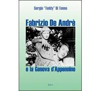 Fabrizio De André e la Genova d'Appennino