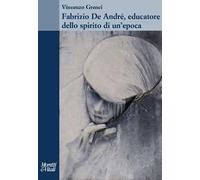 Fabrizio de André, educatore dello spirito di un'epoca