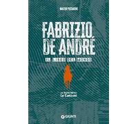 Fabrizio De André. Il libro del mondo. Le storie dietro le canzoni