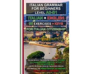 Fabrizio Di Cil Italian Grammar A0-B1 for Citizenship + 56 exercises (Tascabile)