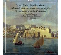 Fabrizio Falasca; La Real Cappella di Napoli; Ivano Caiazza - Marvels of the 18th century in Naples: Sarro; Colle; Fiorillo; Manna - Symphonies & Violin Concertos