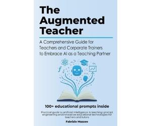 Fabrizio Mazzeo The Augmented Teacher (Tascabile)