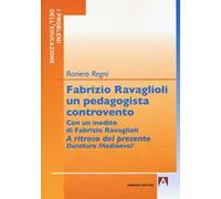 Fabrizio Ravaglioli un pedagogista controvento