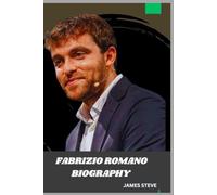 FABRIZIO ROMANO BIOGRAPHY: THE VOICE BEHIND “HERE WE GO"