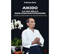 Fabrizio Ruta Aikido (Tascabile) Manualità