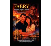 "FABRY": Un'estate, un Amore, una vita