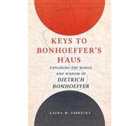 Fabrycky, Laura M. Keys to Bonhoeffer's Haus (Copertina rigida)