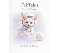 FabTales: Lost in Space: A Zero Text Coloring Adventure