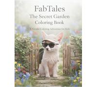 FabTales: The Secret Garden adventure: A magical coloring adventure book