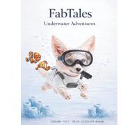 FabTales : Underwater Adventures: A Color, Cut & Play Activity Book