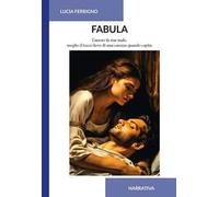 Fabula. L'amore fa star male, meglio il tocco lieve di una carezza quando capita